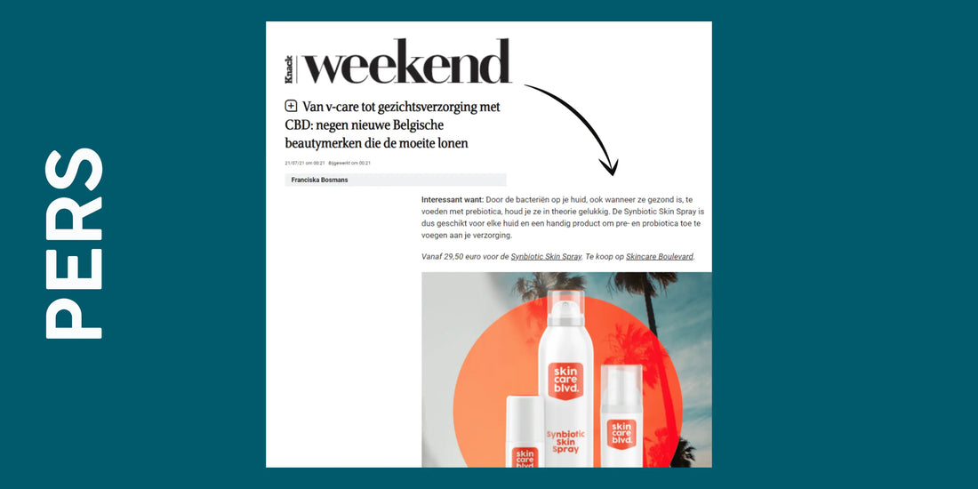 De moeite waard - Synbiotic Skincare in Knack Weekend Skincare Boulevard